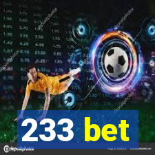 233 bet